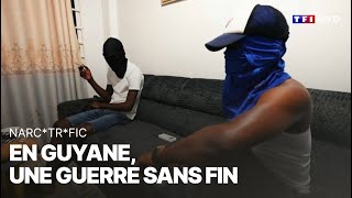 Narcotrafic : en Guyane, une guerre sans fin