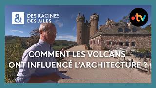 Comment les volcans ont façonné l’Auvergne ?