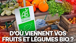 D’où viennent réellement vos fruits et légumes bio ?