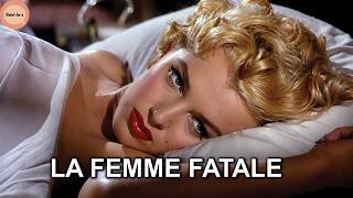 La femme fatale, mythe du cinéma