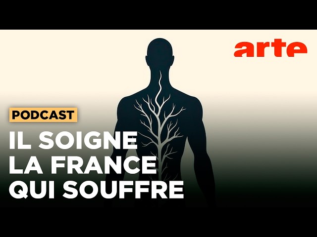 Le guérisseur – Il soigne la France qui souffre