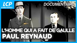 Paul Reynaud, l&rsquo;homme qui a fait de Gaulle