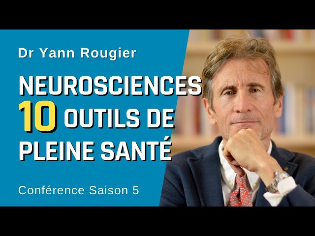 Neurosciences : les 10 outils de la pleine santé