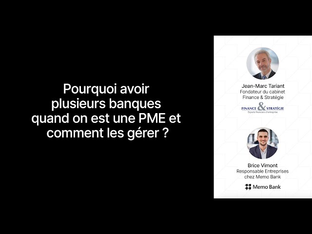 Pourquoi avoir plusieurs banques quand on est une PME