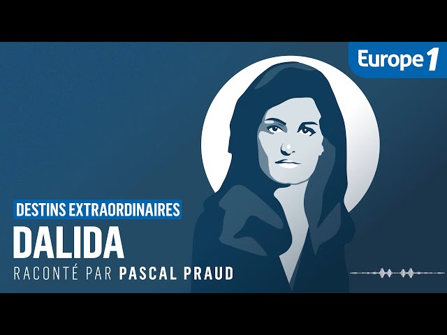 Destins Extraordinaires : Dalida