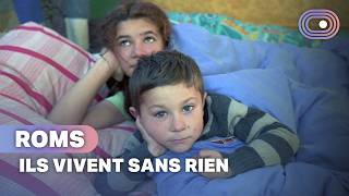 La vie impossible des Roms en France