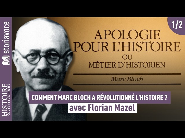 Comment Marc Bloch a r&eacute;volutionn&eacute; l&rsquo;histoire ?