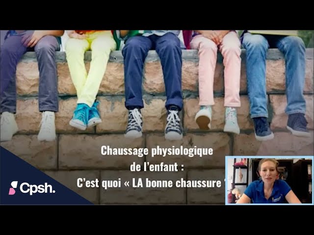 Le chaussage physiologique de l&rsquo;enfant