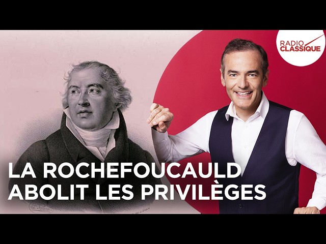 La Rochefoucauld abolit les privilèges