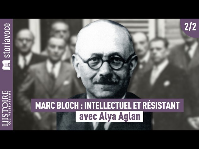 Marc Bloch : intellectuel et r&eacute;sistant