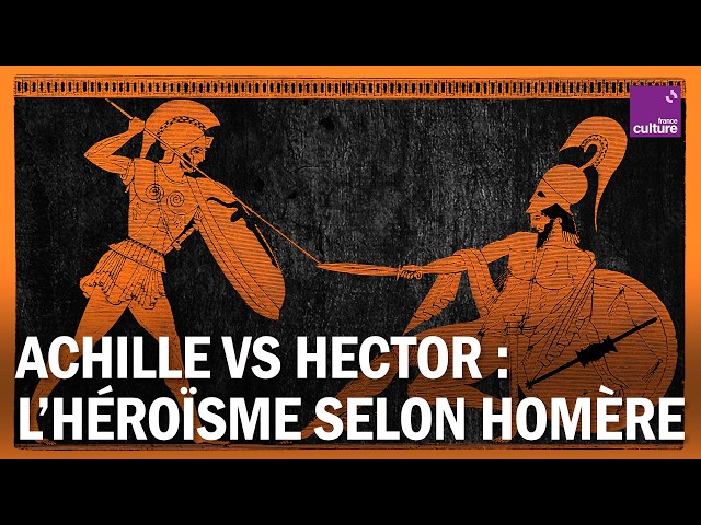 La vraie signification de l&rsquo;h&eacute;ro&iuml;sme chez Hom&egrave;re