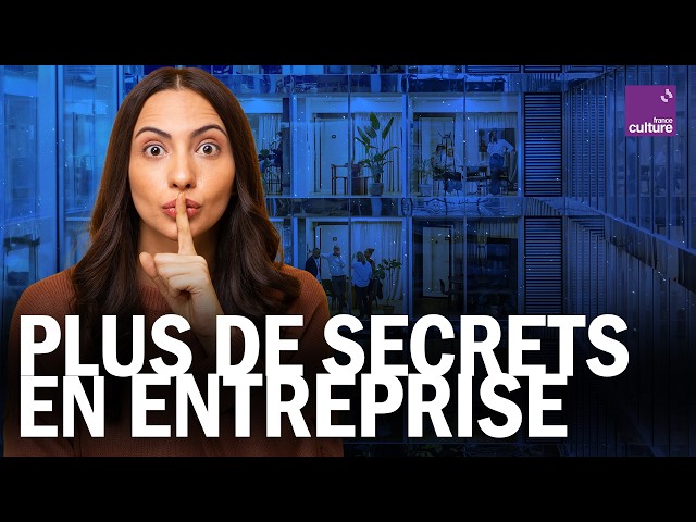 Salaires, d&eacute;cisions, r&eacute;unions&nbsp;: faut-il rendre tout transparent en entreprise&nbsp;?