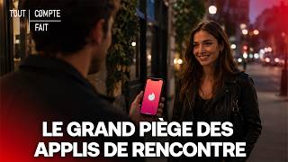 Tinder, Meetic : comment les application de rencontre vous pi&egrave;gent