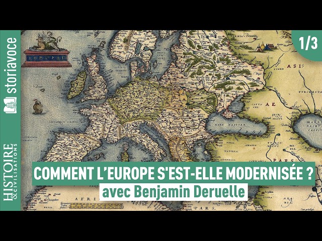 Qu&rsquo;est-ce que la modernit&eacute; europ&eacute;enne ? (XVe-XIXe si&egrave;cle)
